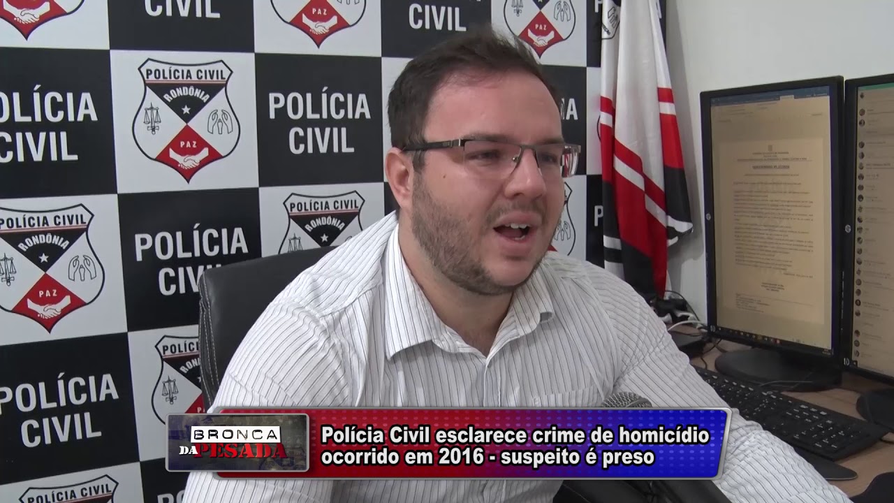 Delegado Da Polícia Civil Esclarece Crime De Homicídio Ocorrido Em 2016 ...