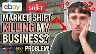 This Market Shift Killing My Business + We Have an eBay Problem...
