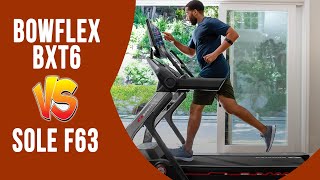 Bowflex Bxt6 vs Sole F63 : What Are The Differences?