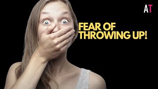 Do you have a fear of throwing up? Help for Emetophobia