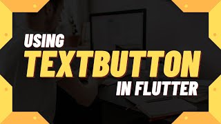 Flutter - Using TextButton Widget | Flutter Tutorial