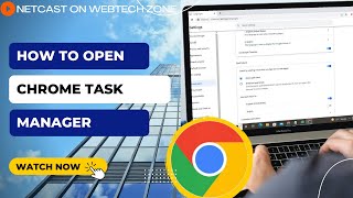 How to Open Chrome Task Manager | Is There a Task Manager On Chrome?