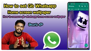 GB WhatsApp "home screen wallpaper change"  || How to change your GbWhatsapp wallpaper  & Remove It