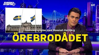 Svenska nyheter om dådet i Örebro