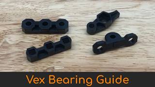 Vex Robotics Bearings Guide/Tutorial