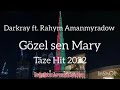 Darkray ft. Rahym Amanmyradow - Mary (Doly versiýasy)