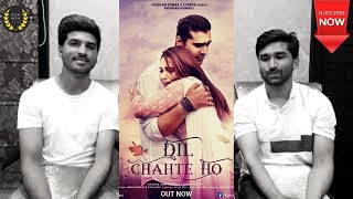 Dil Chahte Ho | ❤👌PUNAJBI REACTION VIDEO | Jubin Nautiyal, Mandy Takhar | Payal Dev, A.M.Turaz