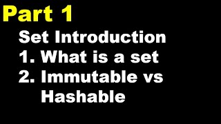Python 3 Basics # 17.1 | Sets in Python | What is a Python Set | Immutable vs Hashable