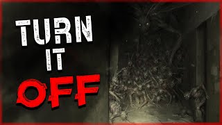 "TURN IT OFF!" Scary Stories Found on The Internet | Creepypasta