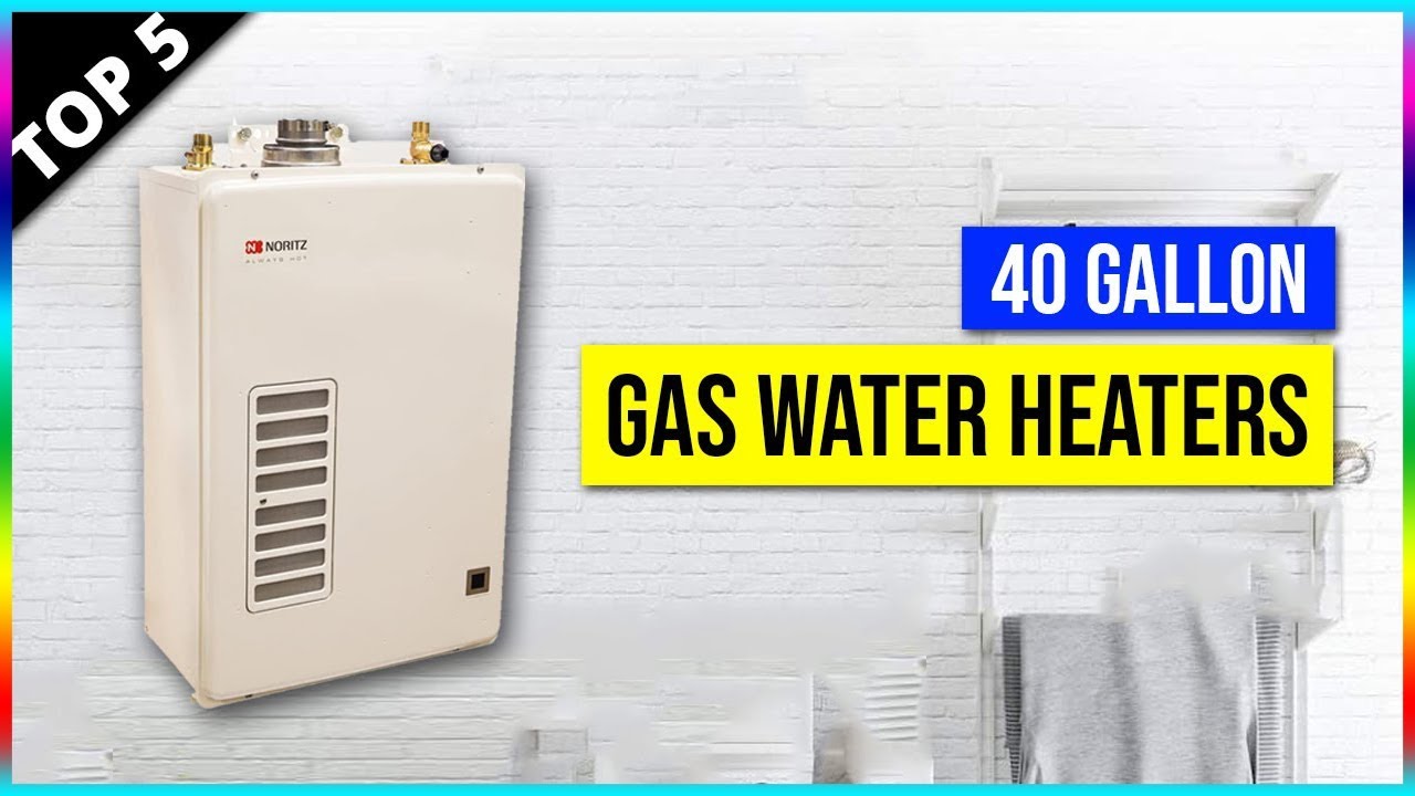 Best 40 Gallon Gas Water Heaters In 2024 - Top 5 Gas Water Heater ...