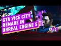 This Is What GTA Vice City Looks Like in Unreal Engine 5  - IGN Daily Fix