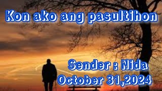 kon ako ang pasultihon sender Nida october 31 2024