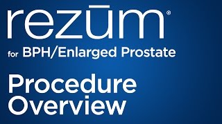 Rezūm for BPH | New Treatment Option from Urology San Antonio