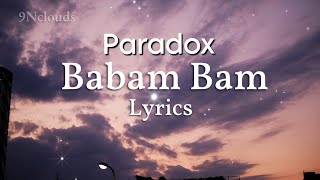 Paradox - Babam Bam | Lyrics 9Nclouds | MTV Hustle 2.0