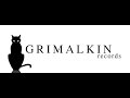 Grimalkin Records: Who We Are (Podcast by Ragbag)