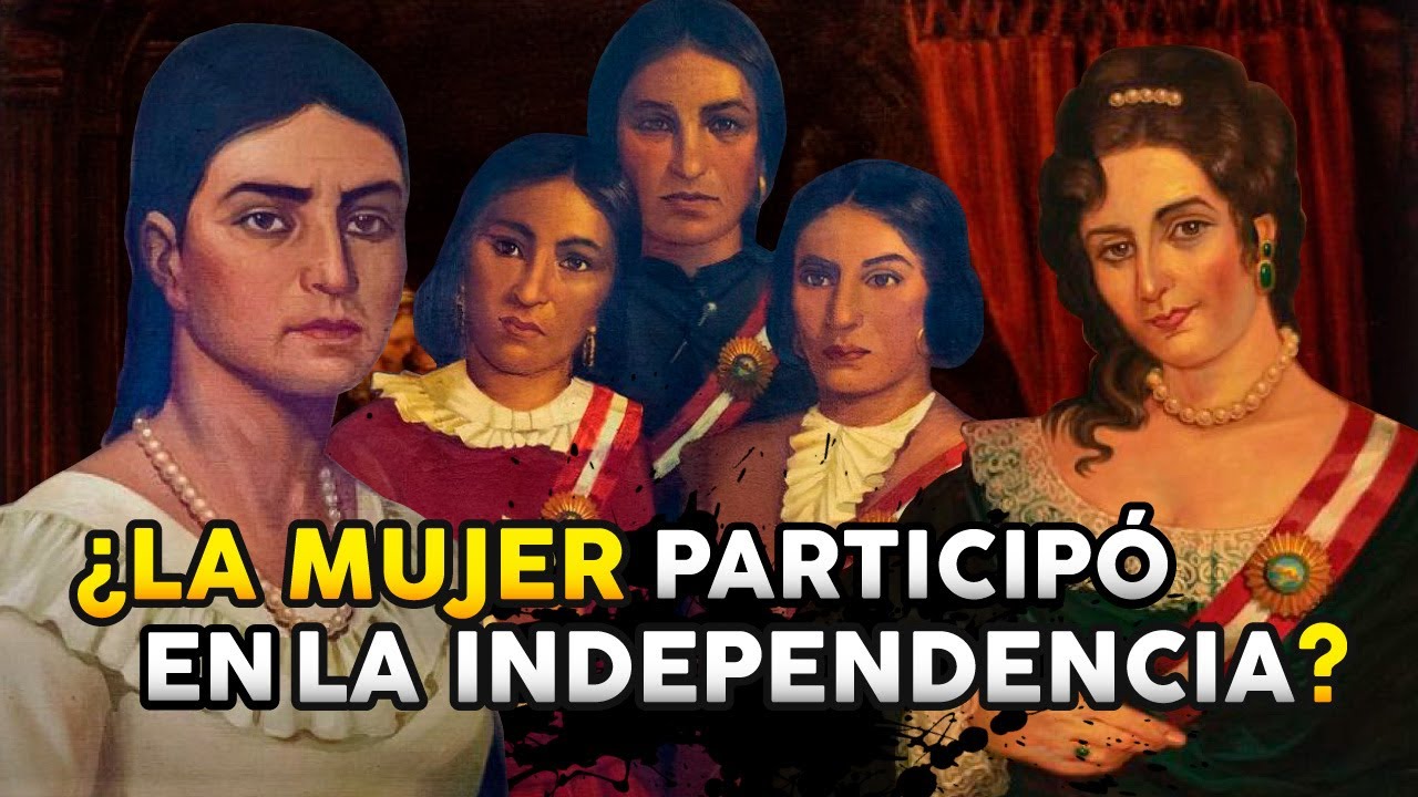 ¿La Mujer Participó En La Independencia Del Perú? - YouTube