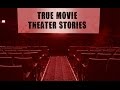 3 Creepy REAL Movie Theater Horror Stories