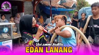 EDAN LANANG - VOC.AMMI FADILLA RUNDA PUTRA ||SHOW DESA JATIBARANG BARU INDRAMAYU