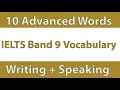 Advanced vocabulary for IELTS writing | Advanced vocabulary for IELTS speaking | 10 Advanced words