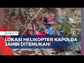 Lokasi Helikopter Ditemukan, Tim Penyelamat Segera Evakuasi Rombongan Kapolda Jambi!