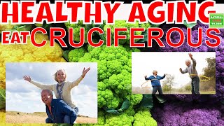 Slow Age Related Decline in Health by Eating More Cruciferous Veggies