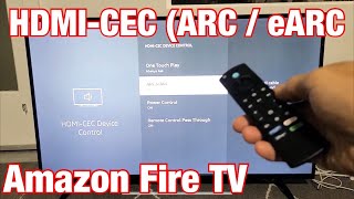 Amazon Fire TV: How to Turn On HDMI-CEC ARC / eARC