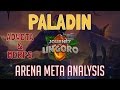 Un'Goro Arena Meta Analysis - Part 9 - Paladin