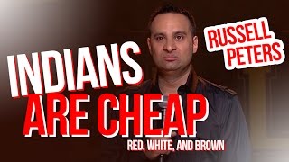 "Indians are Cheap" | Russell Peters - Red, White, and Brown