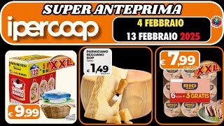 Volantino Ipercoop 4 - 13 Febbraio 2025✅ SPECIALE XXL  🟩⬜️🟥 #anteprima regione sicilia