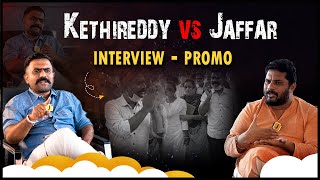 Kethireddy Venkatarami Reddy exclusive interview | Promo | #itlumeejaffar #kethireddy