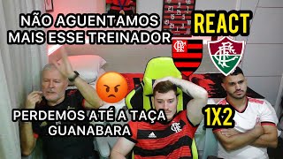 REACT  - Flamengo 1 x 2 Fluminense | Campeonato Carioca 2023. TIME SEM VERGONHA!!
