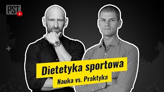 Dietetyka Sportowa. Nauka vs. Praktyka. dr Mateusz Gawełczyk | PST TV #21