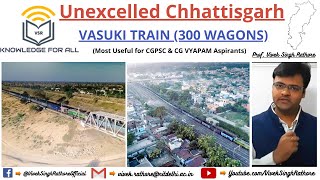 Unexcelled Chhattisgarh (Transport): VASUKI TRAIN II Longest Train II 300 Wagons II CGPSC IIVyapam