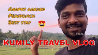 kumily|Travel vlog | Kerala tourist places | Grapes garden