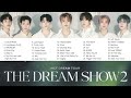 NCT Dream Tour “THE DREAM SHOW 2 In A Dream” SETLIST PLAYLIST