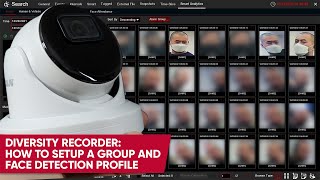 Diversity Recorder: How To Set Up A Group And Face Detection Profile