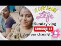 🧿 Sunday vlog ✨ ❤️அப்பா அம்மா நாம வீட்டுக்கு வந்துருக்காங்க 👏🏻 ஜாலி தான் 🌀