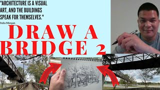 DRAW A BRIDGE 2:  PEDESTRIAN BRIDGE
