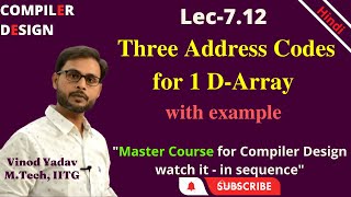 L7.12 | Three Address Codes for 1D-Array | Compiler Design (CD)
