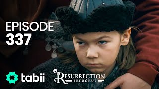 Resurrection: Ertuğrul | Episode 337