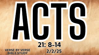 SUNDAY SCHOOL - FEBRUARY 2, 2025 -ACTS 21 : 8 - 14