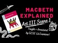 GCSE English Literature Revision | Macbeth Explained | Act III Scene 1 | Examiner’s annotations