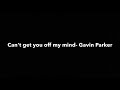 Can’t Get You Off My Mind - Gavin Parker (Official Lyric Video)