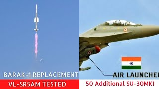 VL-SRSAM tested from DRDO VLU | 50 Additional SU-30MKI | Igla-S production