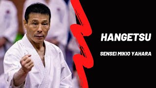 Hangetsu: Sensei Mikio Yahara