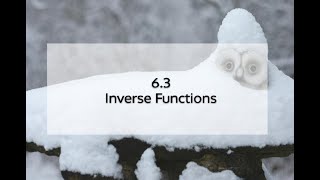 6.3 Inverse Functions