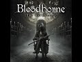 Bloodborne OST - Ludwig, the Holy Blade