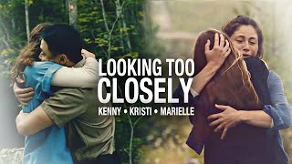 Kenny | Kristi | Marielle || Looking Too Closely