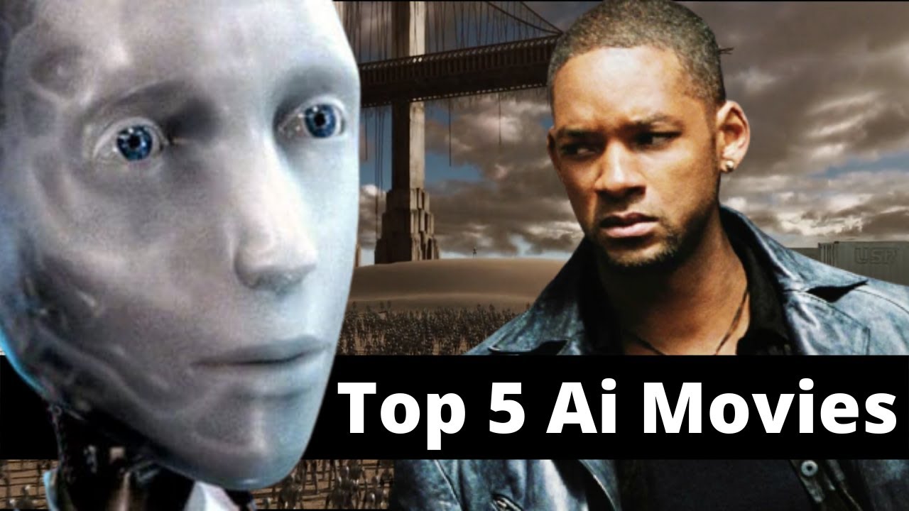 Top 5 Artificial Intelligence Movies Youtube