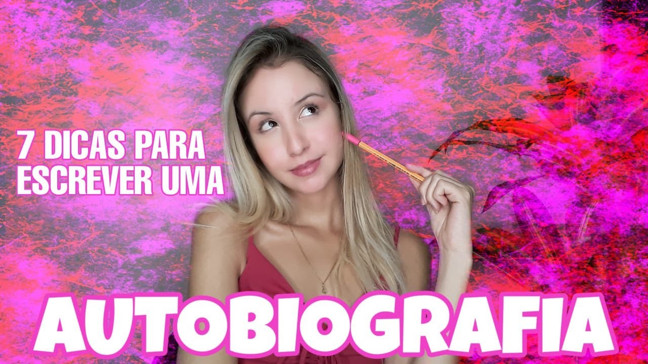 COMO ESCREVER UMA AUTOBIOGRAFIA ? | 7 Dicas Pra Você - YouTube